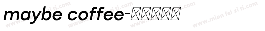 maybe coffee字体转换